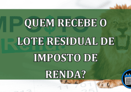 Quem recebe o lote residual de imposto de renda?