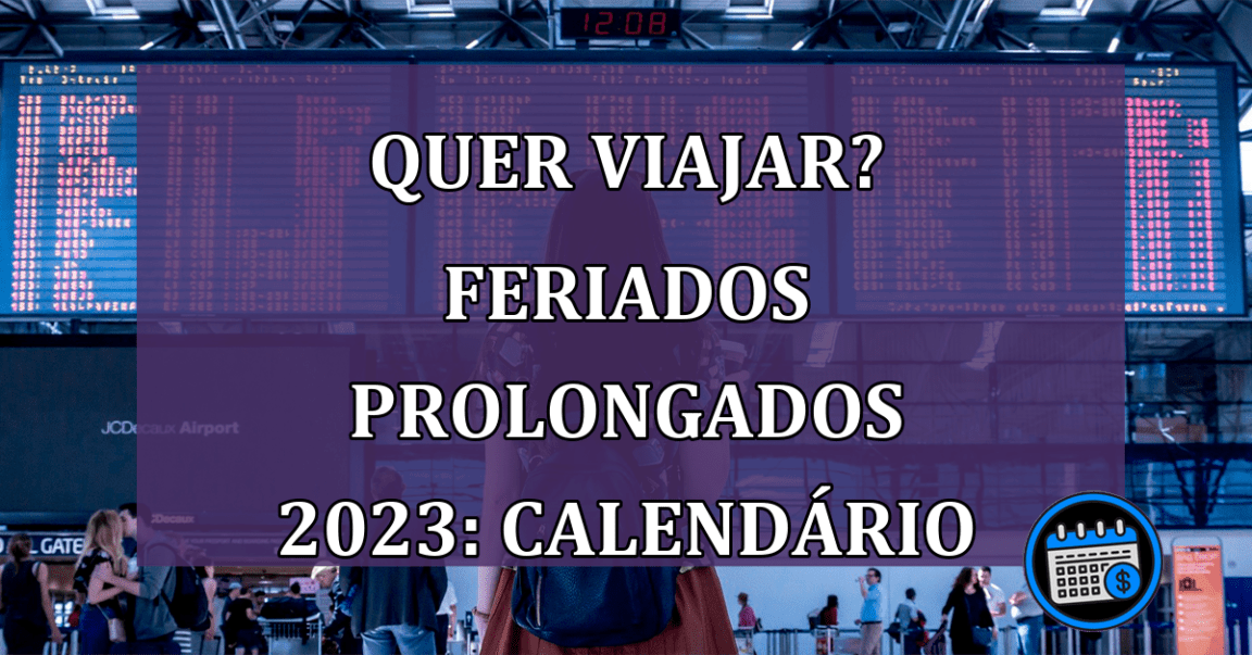 gosta de viajar? Veja s feriados prolongados de 2023