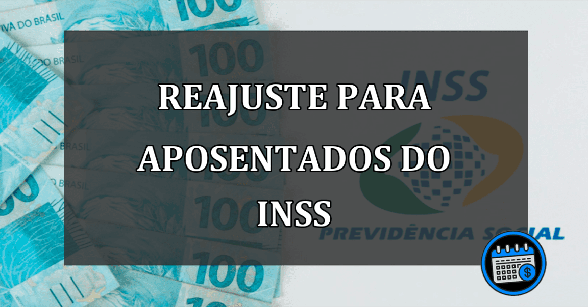 REAJUSTE para aposentados do INSS