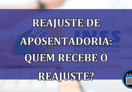 Reajuste de Aposentadoria: quem recebe o reajuste?