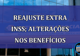 Reajuste extra do INSS; saiba as mudanças nos benefícios