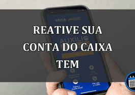 Reative sua conta do Caixa Tem para receber o Bolsa Família