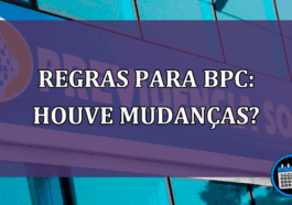 Regras para BPC: houve mudanças?