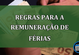 Quais são as regras para a remuneração de férias? Como funciona o cálculo?