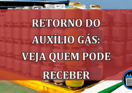 Retorno do Auxílio Gás: Veja quem pode receber