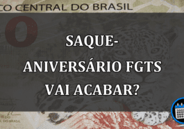 Saque-Aniversário FGTS Vai Acabar?