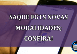 Saque do FGTS novas modalidades disponíveis; confira!