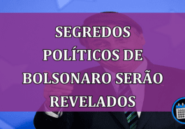 Segredos políticos de Bolsonaro: sigilo de 100 anos é afastado