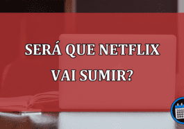 Netflix vai acabar? Veja o que está acontecendo