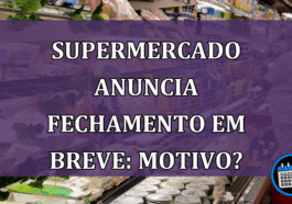 Grande supermercado anuncia fechamento nesta semana