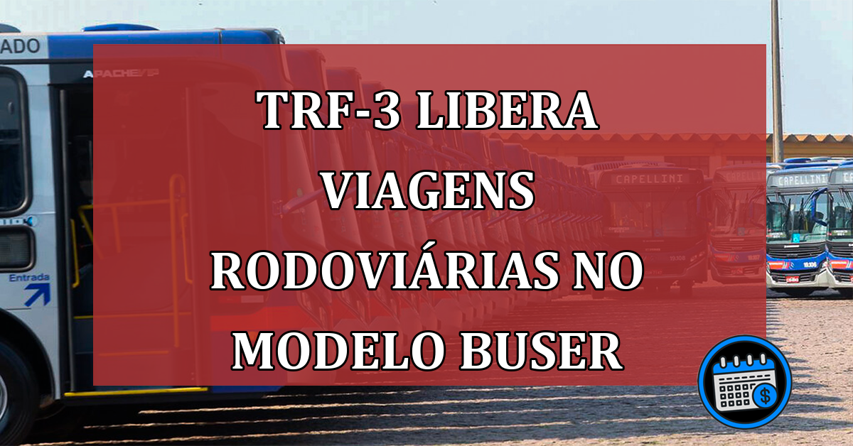 TRF-3 libera viagens rodoviárias no modelo Buser