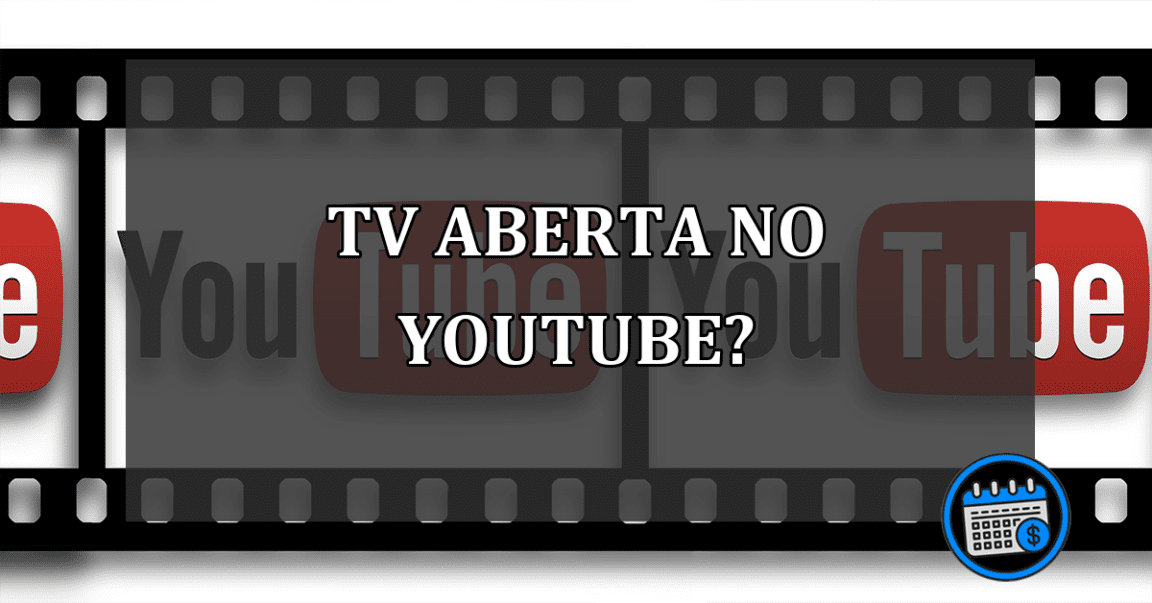 YouTube oferece TV Aberta gratuitamente?