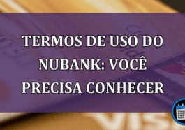 Termos de Uso do Nubank: você precisa conhecer