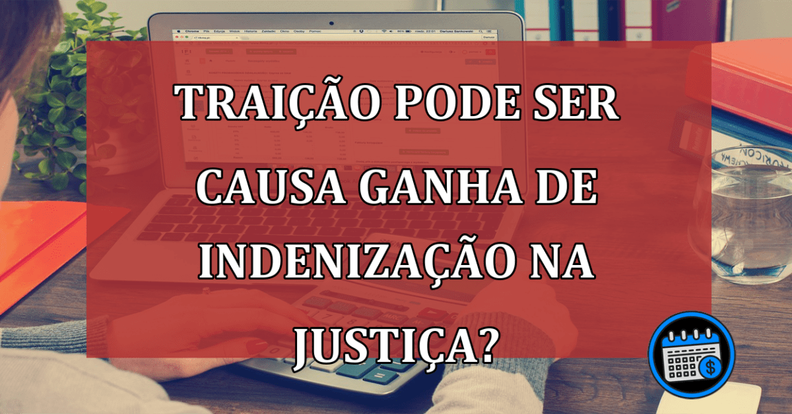 Traição pode levar a indenização