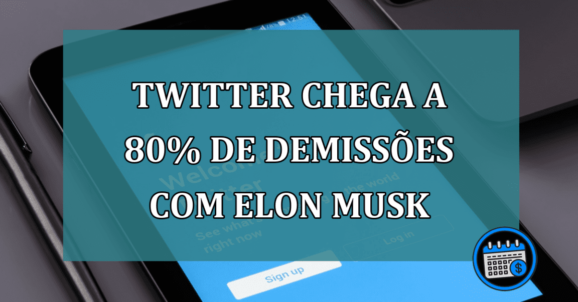 Twitter chega a 80% de demissoes com Elon Musk