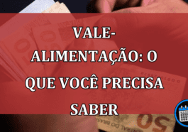 Vale-Alimentação: O que você precisa saber