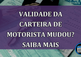 Validade da Carteira de Motorista mudou? Saiba mais