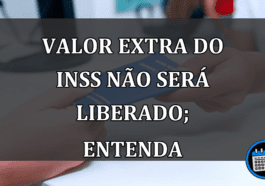 Beneficiários do INSS estão irritados: valor extra não será liberado