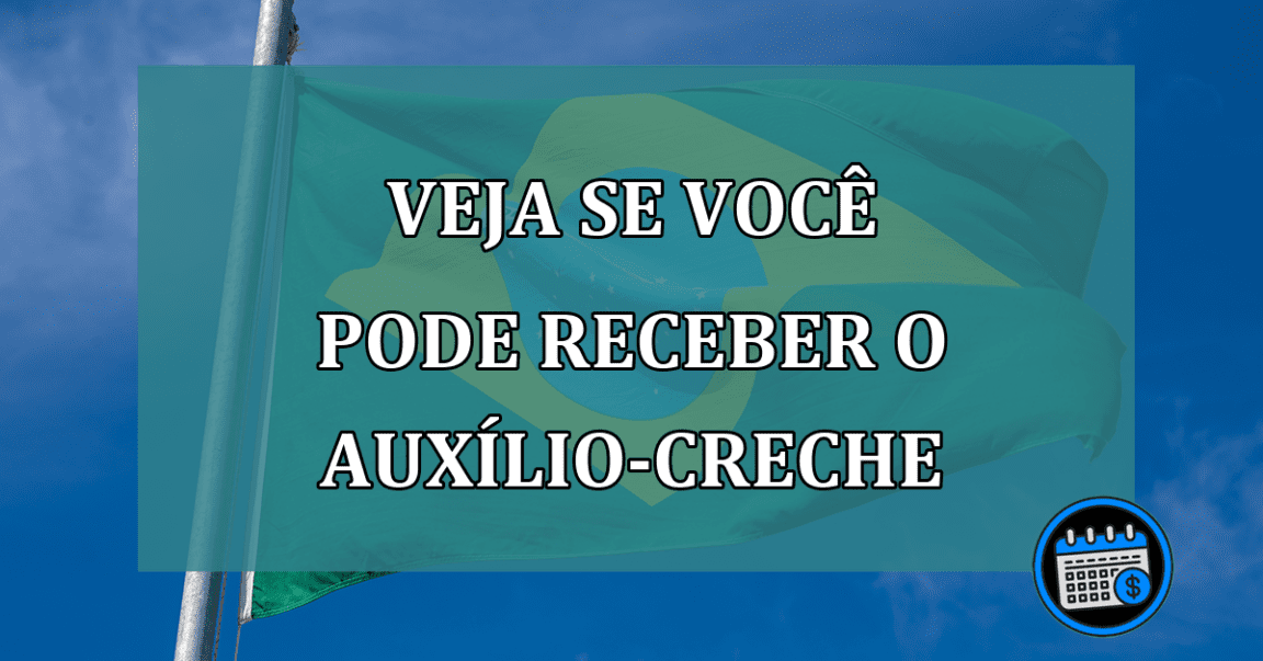 Auxílio-creche: Confira quem tem direito ao benefício