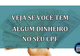 Como consultar seu CPF e ver se você tem dinheiro escondido?