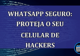 WhatsApp seguro: Proteja o seu celular de hackers