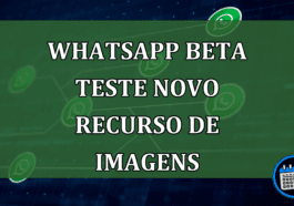 Whatsapp Beta teste novo recurso de imagens