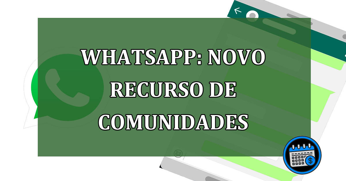 Whatsapp: novo recurso de Comunidades