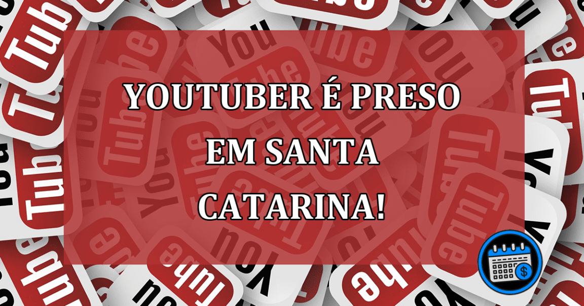 youtuber preso santa catarina