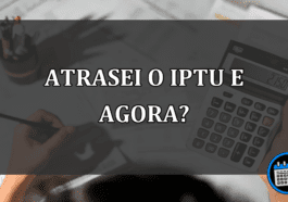 O que acontece se atrasar o IPTU?