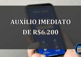 auxílio imediato de R$6.200