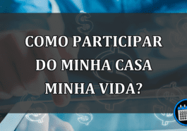 como participar do minha casa minha vida?