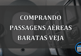 comprando passagens aéreas baratas veja