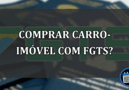 comprar carro-imóvel com fgts?