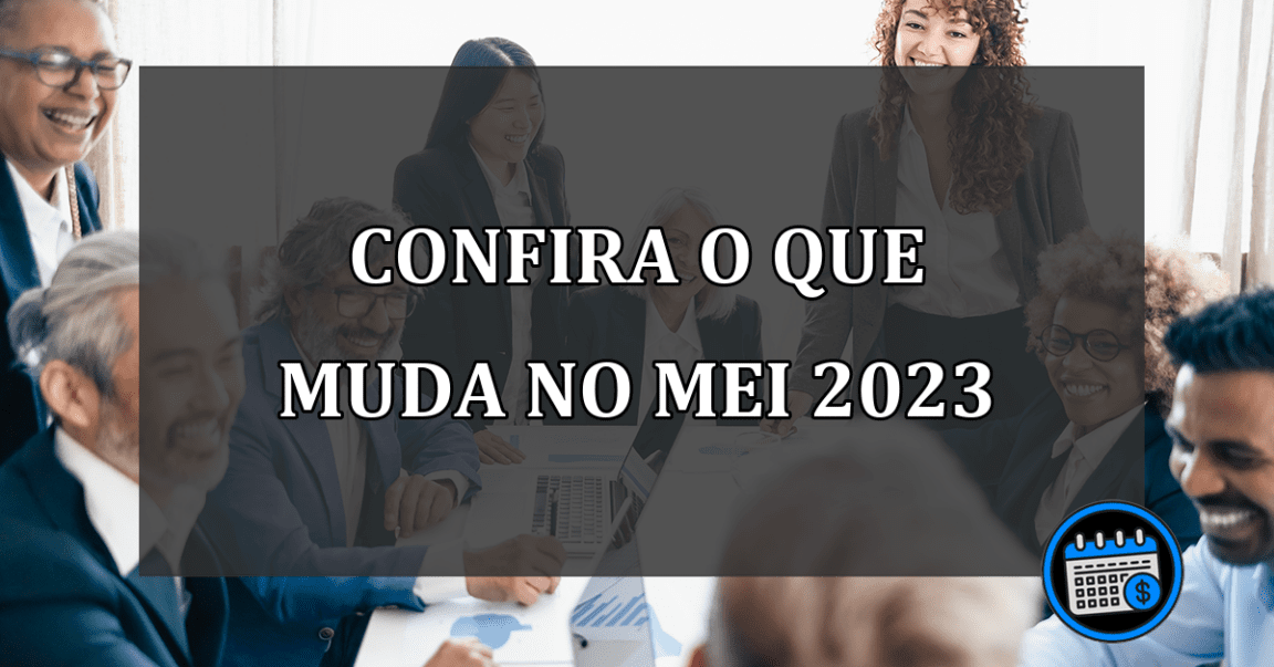 confira o que muda no mei 2023