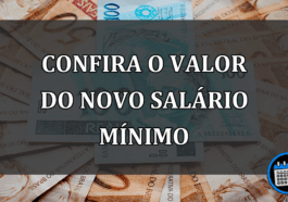 confira o valor do novo salário mínimo