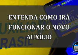 entenda como irá funcionar o novo auxílio