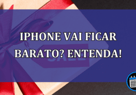 iPhone vai ficar barato? Entenda!