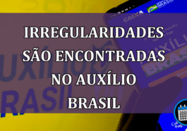 irregularidades sao encontradas no Auxilio Brasil