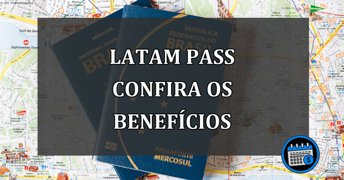 latam pass confira os benefícios