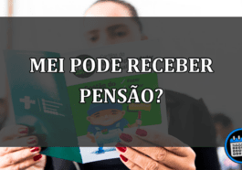 mei pode receber pensão?