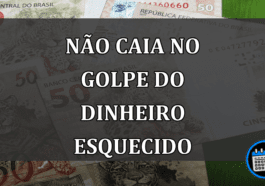 não caia no golpe do dinheiro esquecido