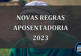 novas regras aposentadoria 2023