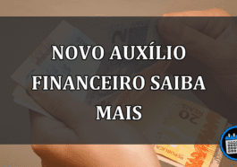 novo auxílio financeiro saiba mais