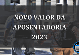 novo valor da aposentadoria 2023