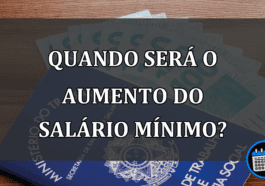 quando será o aumento do salário mínimo?