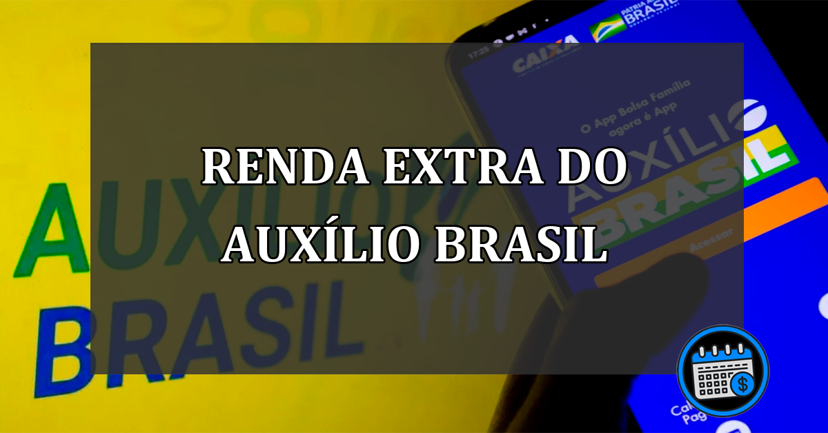 renda extra do auxílio brasil