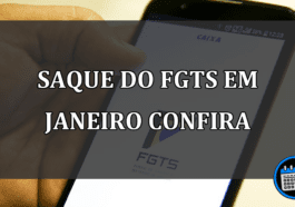 saque do fgts em janeiro confira