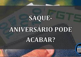 saque-aniversário pode acabar?