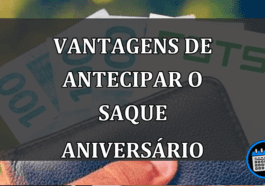 vantagens da antecipação do saque-aniversário