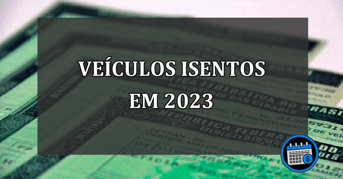 veículos isentos em 2023